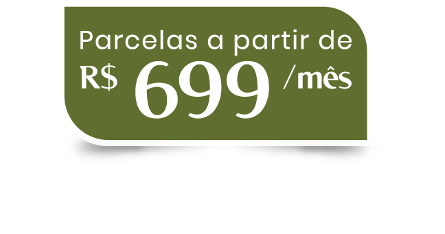Parcelas a partir de R$ 699 /mês